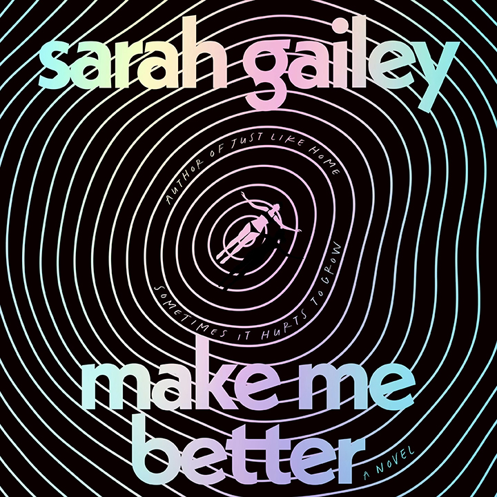 ARC REVIEW: MAKE ME BETTER BY SARAH GAILEY – Dave Writes and Draws